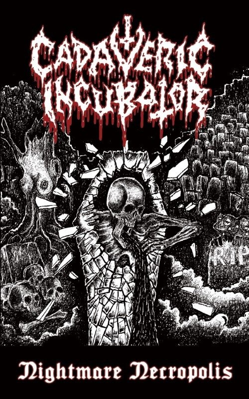 CADAVERIC INCUBATOR - nightmare necropolis - TAPE