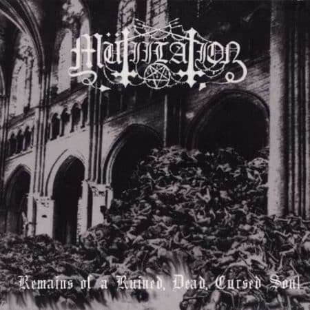 MUTIILATION - remains of a ruined, dead, cursed soul - CD