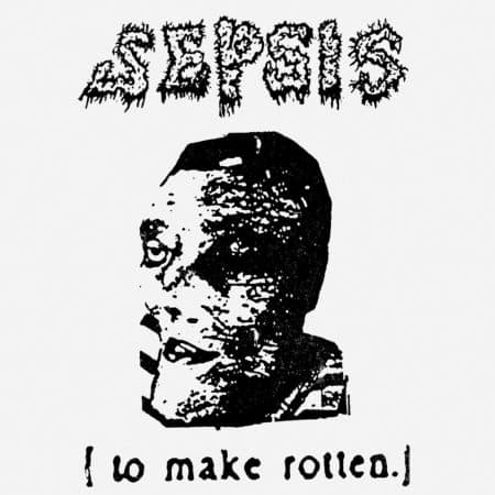 SEPSIS - to make rotten - CD