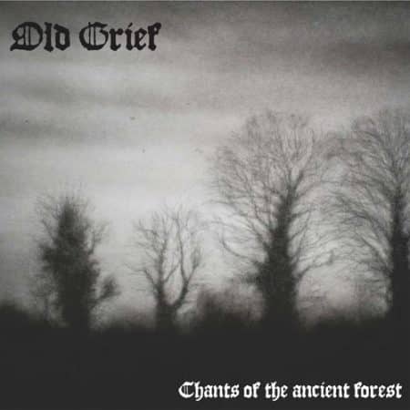 OLD GRIEF - chants of the ancient forest - CD