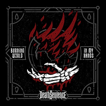 DEATH SENTENCE - burning world in my hands - CD