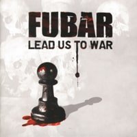 FUBAR - lead us to war - CD
