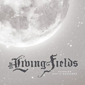 THE LIVING FIELDS - running out of daylight - CD