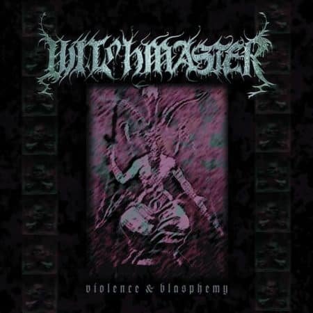 WITCHMASTER - violence & blasphemy - CD