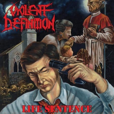 VIOLENT DEFINITION - life sentence - LP