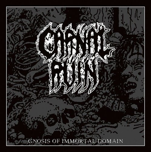 CARNAL RUIN - gnosis of immortal domain - LP