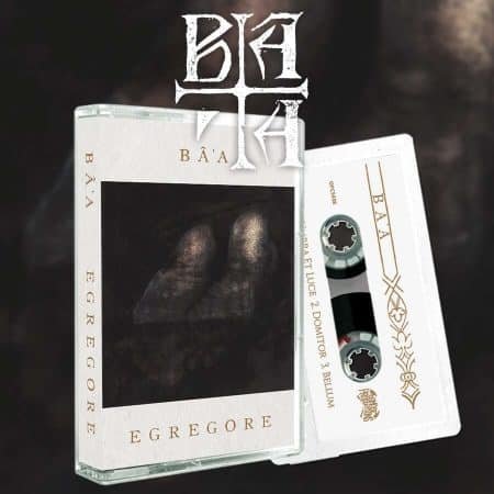 BÂ'A - egrégore - TAPE