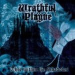 wrathful plague thee within the shadows cd