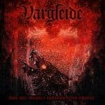 VARGLEIDE - Лишь Прах, Окалину И Выжженую Землю Оставляя… - LP