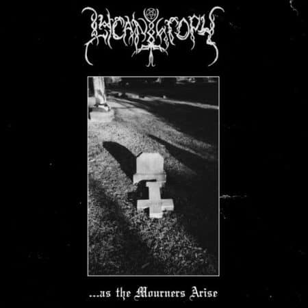 LYCANTHROPY - …as the mourners arise - LP