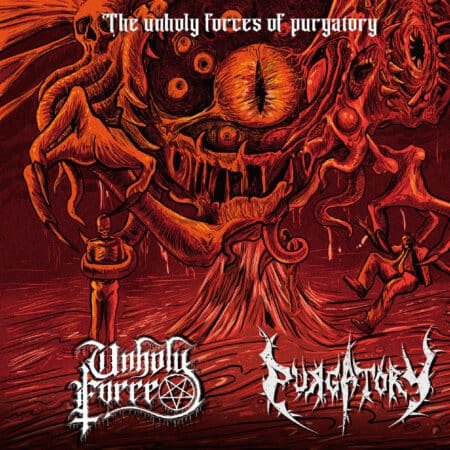 unholy force / purgatory the unholy forces of purgatory cd