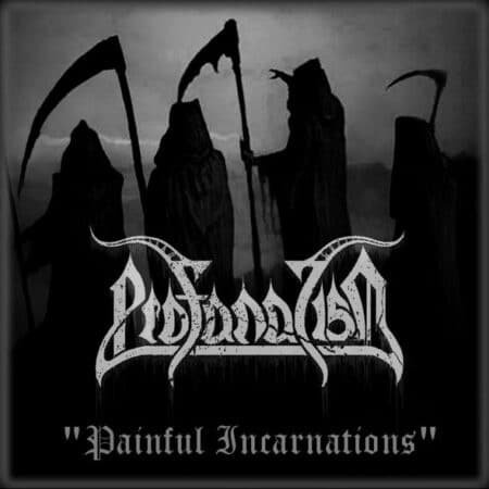 profanatism painful incarnations mcd