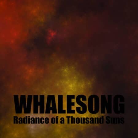 whalesong radiance of a thousand suns double cd