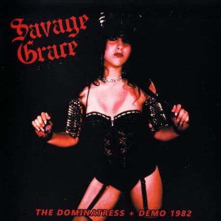 savage grace the dominatress + demo 1982 cd