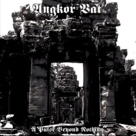 angkor vat – a pulse beyond nothing cd