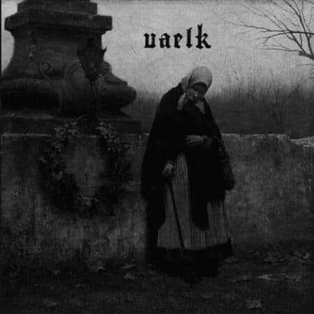 vaelk / illunis – alongside desolation / gloom of yesternight 7"ep