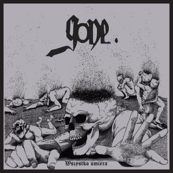 gone wszystko umiera cd