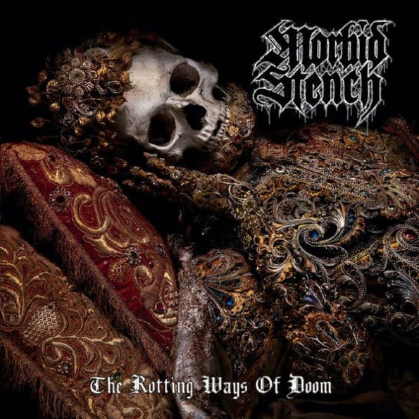 morbid stench the rotting ways of doom