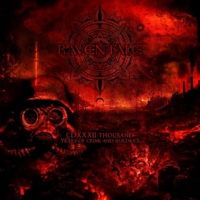 raventale cdxxxii thousand years of crime and murders digicd