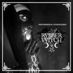 rvbber vvitch masturbations malveillantes black lp