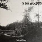 in the woods… isle of men lp