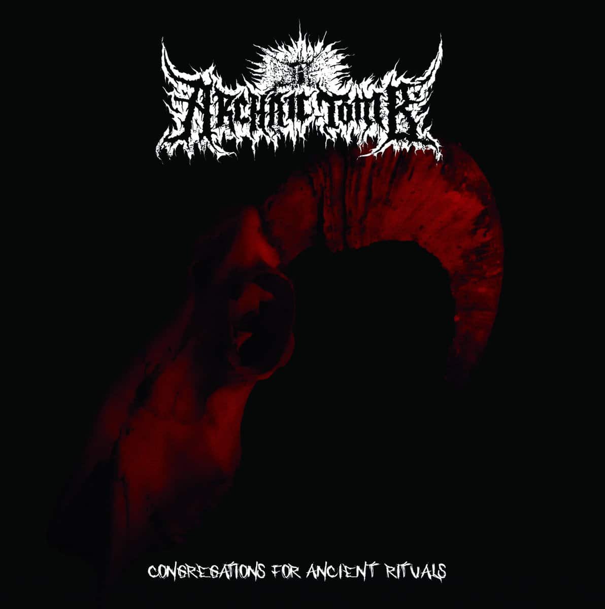 archaic tomb congregations for ancient rituals cd archaic tomb congregations for ancient rituals cd