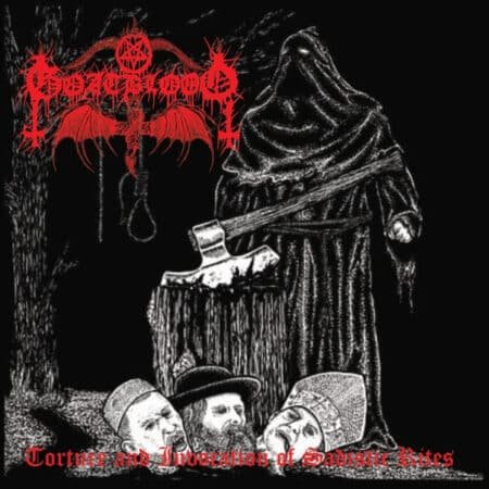 goatblood torture and invocation of sadistic rites cd