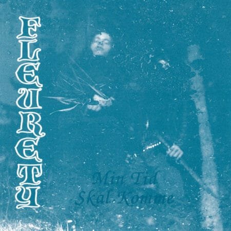 fleurety mid tid skal komme cd