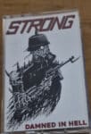 strong damned in hell tape
