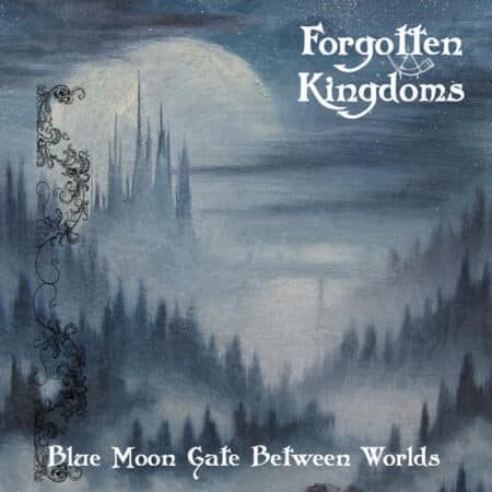 forgotten kingdoms blue moon gate between worlds cd