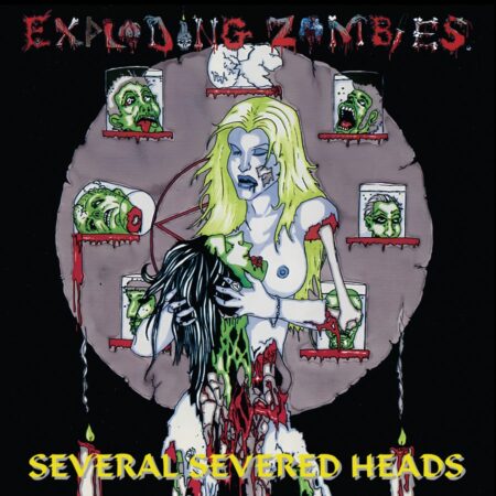 exploding zombies several severed heads cd