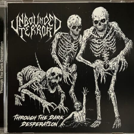 unbounded terror through the dark desparation cd