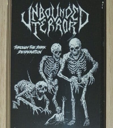 unbounded terror through the dark desperation tape